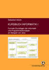 Buchcover Kursbuch Informatik I: Formale Grundlagen der Informatik und Programmierkonzepte am Beispiel von Java