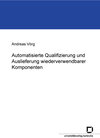 Buchcover Automatisierte Qualifizierung und Auslieferung wiederverwendbarer Komponenten