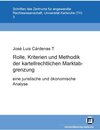 Buchcover Rolle, Kriterien und Methodik der kartellrechtlichen Marktabgrenzung: eine juristische und ökonomische Analyse