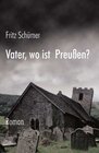 Buchcover Vater, wo ist Preussen?