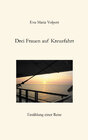 Buchcover Drei Frauen auf Kreuzfahrt