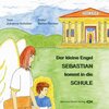 Buchcover Der kleine Engel SEBASTIAN kommt in die Schule