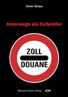 Buchcover Unterwegs als Zollprüfer