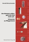 Buchcover Um Himmels willen gebt die Erde nicht auf - Schwerter zu Pflugscharen