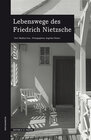 Buchcover Lebenswege des Friedrich Nietzsche