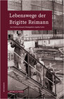 Buchcover Lebenswege der Brigitte Reimann