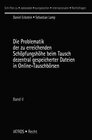 Buchcover Die Problematik der zu erreichenden Schöpfungshöhe beim Tausch dezentral gespeicherter Dateien in Online-Tauschbörsen