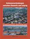 Buchcover Schienenverbindungen zwischen Chemnitz und Leipzig