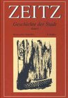 Buchcover Zeitz. Geschichte der Stadt im Rahmen überregionaler Ereignisse und Entwicklungen. Band 1: Die Anfänge