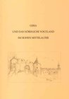 Buchcover Gera und das nördliche Vogtland im hohen Mittelalter