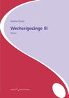 Buchcover Wechselgesänge, Bd. 1 bis 3