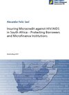 Buchcover Insuring Microcredit against HIV/AIDS in South Africa - Protecting Borrowers and Microfinance Institutions