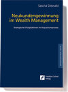 Buchcover Neukundengewinnung im Wealth Management