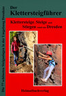 Buchcover Der Klettersteigführer, Klettersteige, Steige und Stiegen rund um Dresden