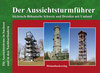 Buchcover Der Aussichtsturmführer, Sächsisch-Böhmische Schweiz und Dresden mit Umland
