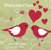 Buchcover Weltmärchen über die Liebe aus aller Welt