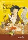 Buchcover Kennst du E. T. A. Hoffmann?