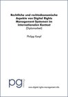 Buchcover Rechtliche und rechtsökonomische Aspekte von Digital Rights Management Systemen im internationalen Kontext