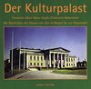Buchcover Der Kulturpalast Chemnitz/Karl-Marx-Stadt/Chemnitz-Rabenstein
