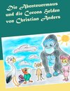 Buchcover Die Abenteuermaus und die CORONA Helden