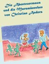 Buchcover Die Abenteuermaus und die Marsmännchen