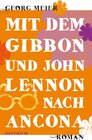 Buchcover Mit dem Gibbon und John Lennon nach Ancona