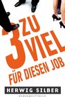 Buchcover 3 zu viel für diesen Job