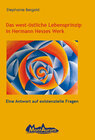 Buchcover Das west-östliche Lebensprinzip in Hermann Hesses Werk