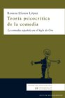 Buchcover Teoría psicocrítica de la comedia. La comedia española en el Siglo de Oro