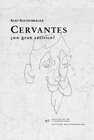 Buchcover Cervantes, ¿un gran satírico? Los enigmas peligrosos del 'Quijote' descifrados para el 'carísimo lector'