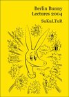 Buchcover Berlin Bunny Lectures 2004