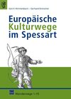 Buchcover Europäische Kulturwege im Spessart