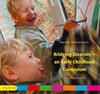 Buchcover Bridging Diversity -  an Early Childhood Curriculum