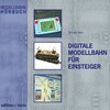 Buchcover Digitale Modellbahn für Einsteiger