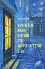 Buchcover Vom alten Mann, der vor der Wirtschaftstür steht