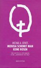 Buchcover Medusa schenkt man keine Rosen