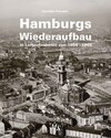 Buchcover Hamburgs Wiederaufbau in Luftaufnahmen von 1954 - 1965