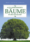 Buchcover Alte liebenswerte Bäume in Deutschland