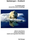 Buchcover Spitsbergen - Svalbard. A complete guide around the arctic archipelago