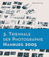 Buchcover Triennale der Photographie (3.) in Hamburg 2005