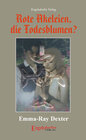 Buchcover Rote Akeleien, die Todesblumen?
