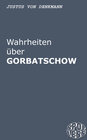 Buchcover Wahrheiten über Gorbatschow