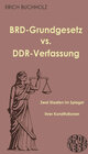 Buchcover BRD-Grundgesetz vs. DDR-Verfassung