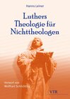 Buchcover Luthers Theologie für Nichttheologen