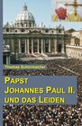 Buchcover Papst Johannes Paul II. und das Leiden