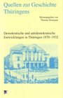 Buchcover Demokratische und antidemokratische Entwicklungen in Thüringen 1870-1932