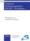 Buchcover Integrierte Anwendungssysteme - SAP R/3 - Grundlagen - mit Beispielen aus der diskreten Fertigung