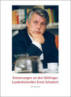 Buchcover Erinnerungen an den Göttinger Landeshistoriker Ernst Schubert