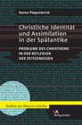 Buchcover Christliche Identität und Assimilation in der Spätantike