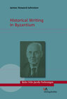 Buchcover Historical Writing in Byzantium